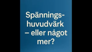 spänningshuvudvärk thumbnail